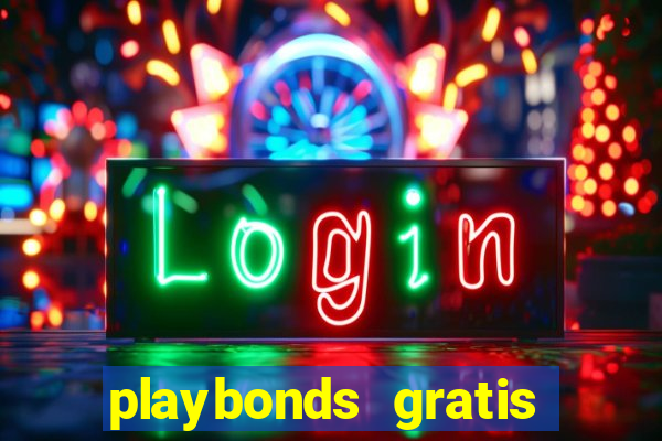 playbonds gratis jogar bingo silverball